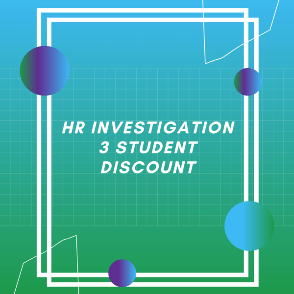 HR Investigation 3 Student Discount - LMS