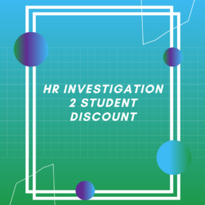 HR Investigation 2 Student Discount - LMS