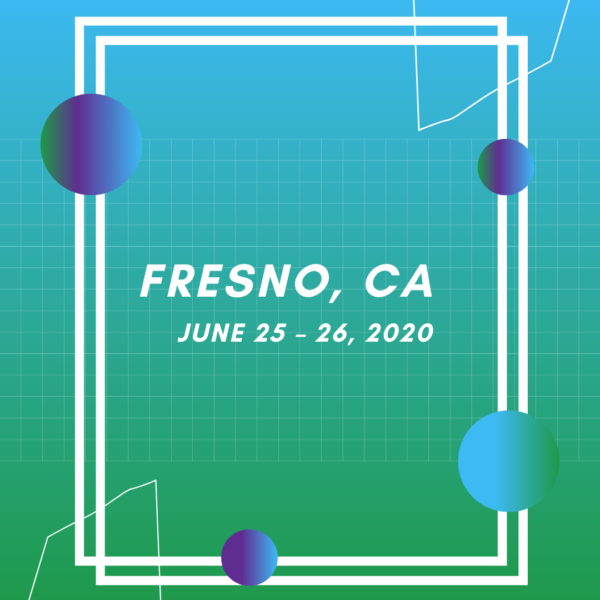 Fresno, CA - June 25 - 26, 2020