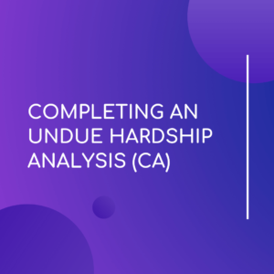 Completing An Undue Hardship Analysis(CA) - LMS