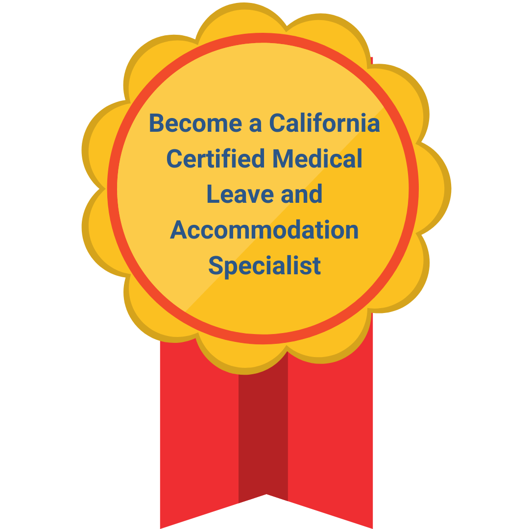 Become-a-California-Certified-Medical-Leave-and-Accommodation-Specialist
